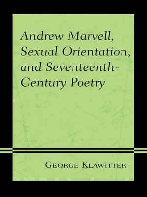 cover image of Andrew Marvell, Sexual Orientation, and Seventeenth-Century Poetry